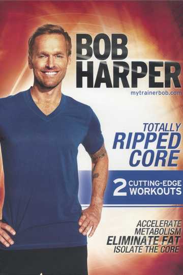 Bob Harper Totally Ripped Core 2  Ripped Core Quick Bonus