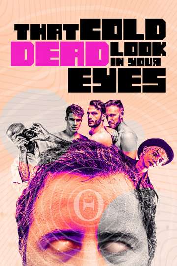 That Cold Dead Look in Your Eyes Poster
