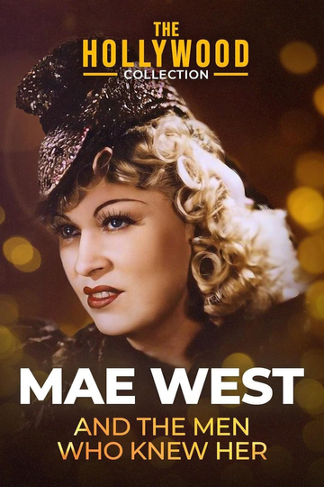 Mae West and the Men Who Knew Her Poster