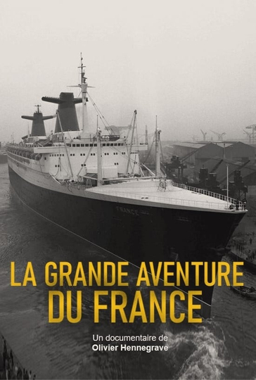 La grande aventure du France