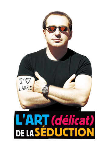 L'Art (délicat) de la séduction Poster