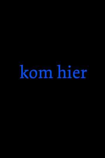 Come Here