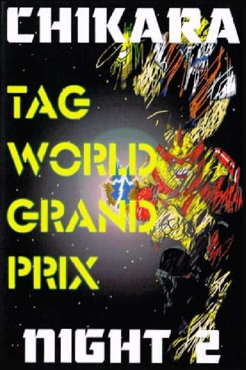 CHIKARA Tag World Grand Prix 2005  Night 2 Poster