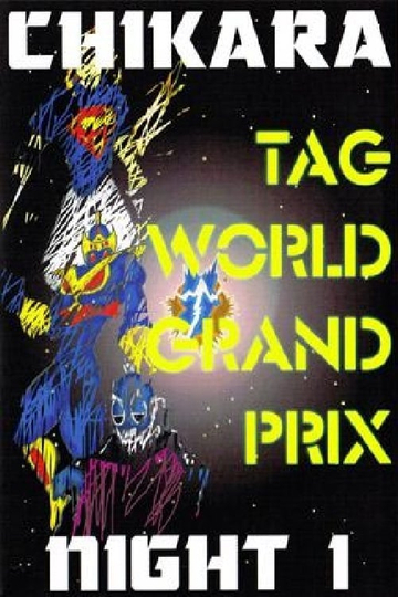 CHIKARA Tag World Grand Prix 2005  Night 1 Poster