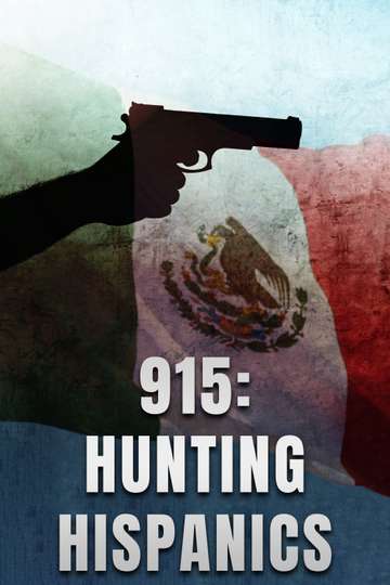 915 Hunting Hispanics