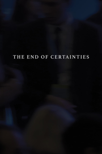 The End of Certainties