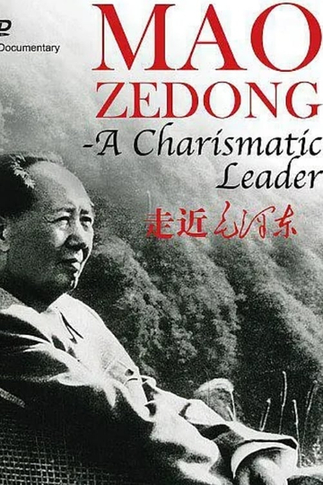 Mao Zedong  A Charismatic Leader