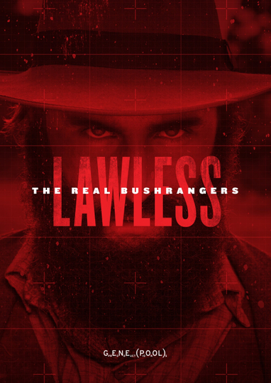 Lawless: The Real Bushrangers