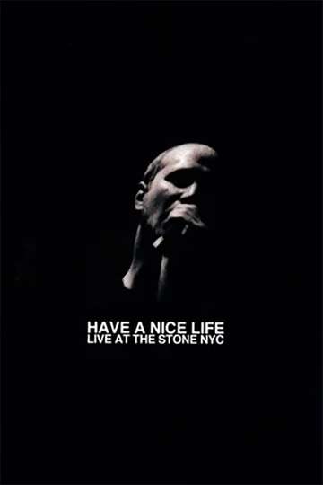 Have a Nice Life  Live at The Stone NYC  Glastonburykids Poster