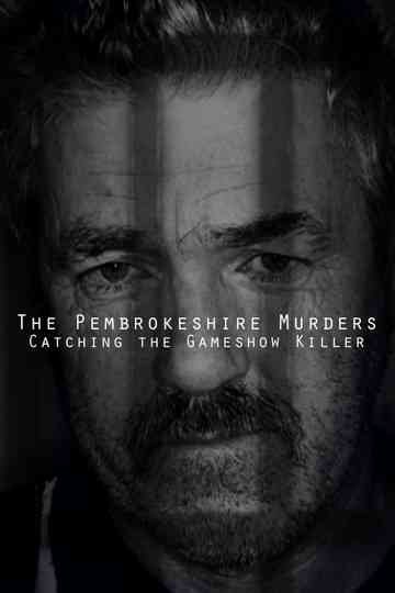 The Pembrokeshire Murders: Catching the Gameshow Killer