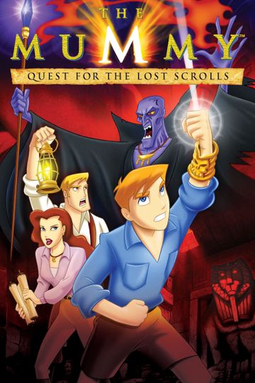 The Mummy: Quest for the Lost Scrolls Poster