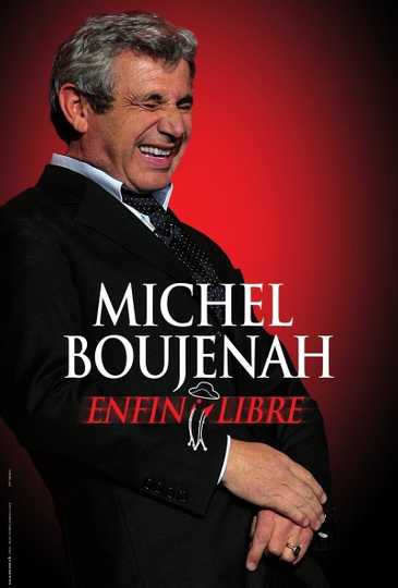 Michel Boujenah  Enfin Libre