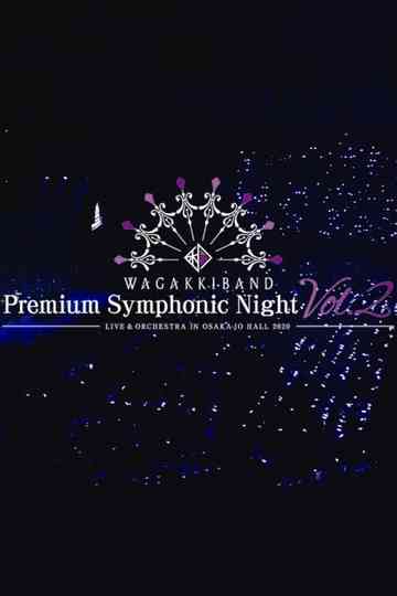 Wagakki Band Premium Symphonic Night Vol.2 - Live & Orchestra - in Osaka-jo Hall