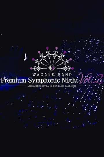 Wagakki Band Premium Symphonic Night Vol.2 - Live & Orchestra - in Osaka-jo Hall