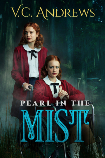 V.C. Andrews' Pearl in the Mist Poster