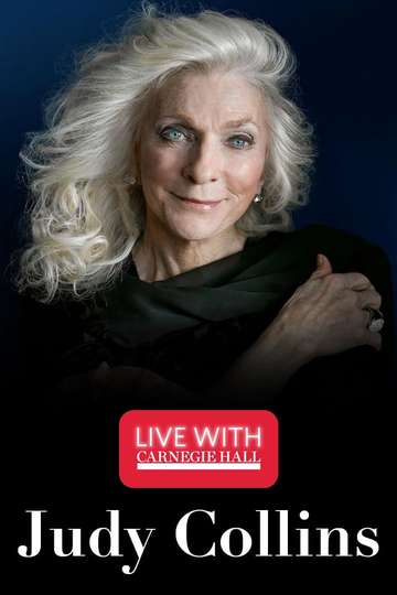 Live with Carnegie Hall Judy Collins