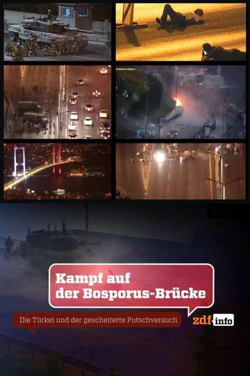 Kampf auf der BosporusBrücke  Die Türkei und der gescheiterte Putschversuch Poster