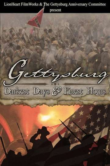 Gettysburg Darkest Days  Finest Hours