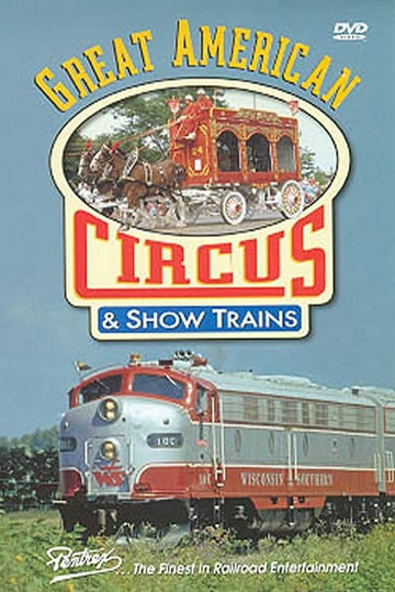 Great American Circus  Show Trains