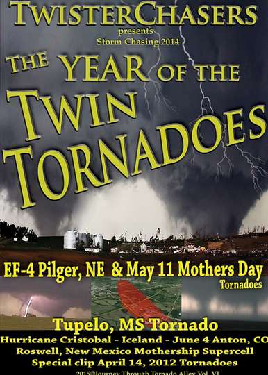 Storm Chasing 2014 The Year of the Twin Tornadoes