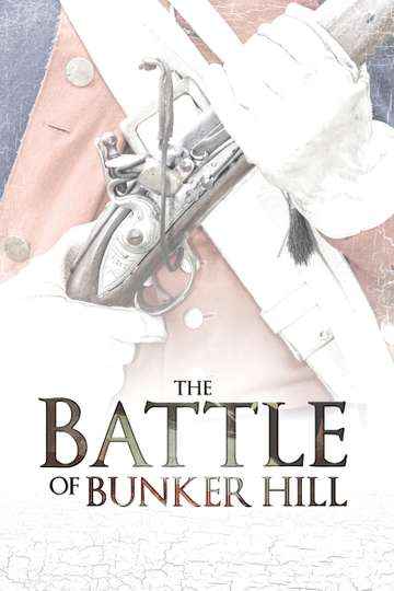 The Battle of Bunker Hill Poster