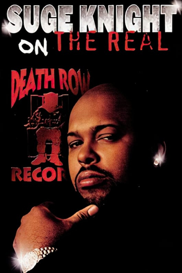 Suge Knight On The Real Death Row Story (2001) - Movie | Moviefone