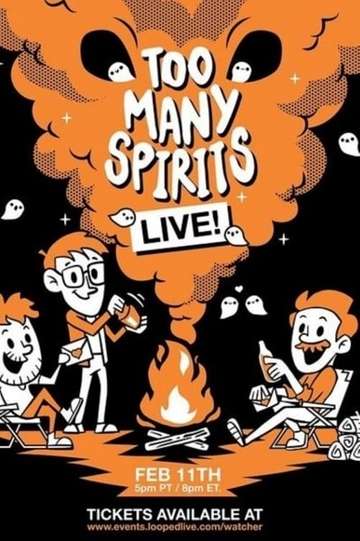 Too Many Spirits LIVE! Poster