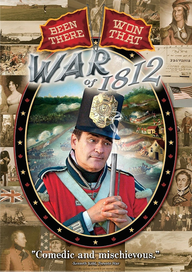 War of 1812 Been There Won That