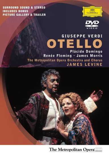 The Metropolitan Opera Otello