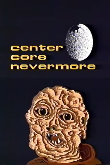 Center Core Nevermore Poster