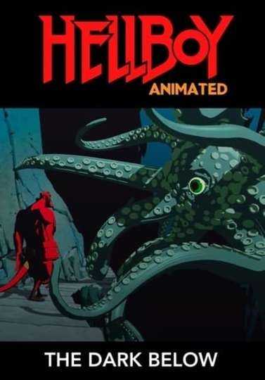 Hellboy Animated: The Dark Below Poster