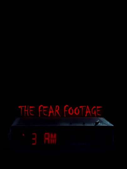 The Fear Footage 3AM Poster