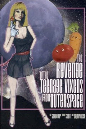 The Revenge of the Teenage Vixens from Outer Space