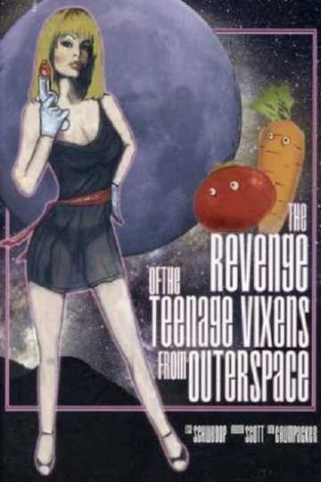 The Revenge of the Teenage Vixens from Outer Space Poster