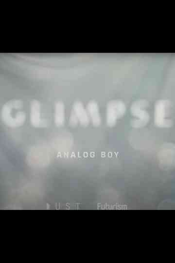 Glimpse Ep 7 Analog Boy