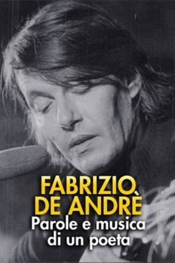 FABRIZIO DE ANDRÈ  PAROLE E MUSICA DI UN POETA