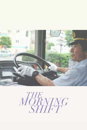 The Morning Shift Poster