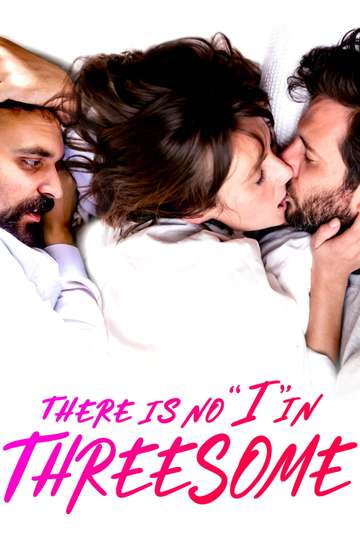There Is No I in Threesome Poster