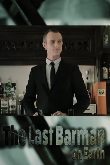 The Last Barman on Earth Poster