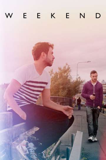 Weekend (2011) Stream and Watch Online - Moviefone