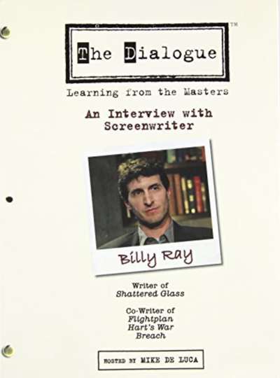 The Dialogue An Interview with Screenwriter Billy Ray