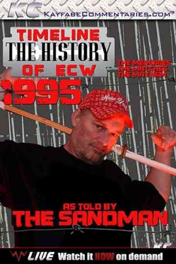 Timeline The History of ECW  1995  As Told By The Sandman