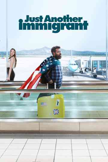 Just Another Immigrant Poster