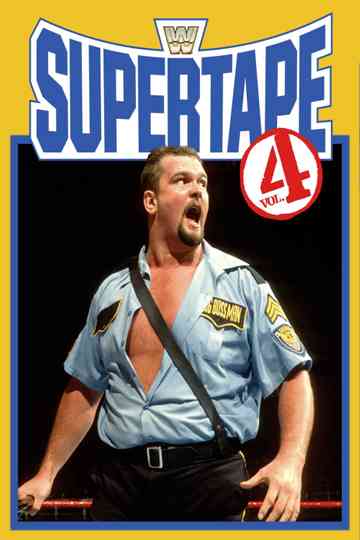 WWE SuperTape: Volume 4 Poster