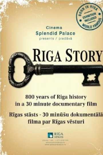 Rīgas stāsts / Riga Story