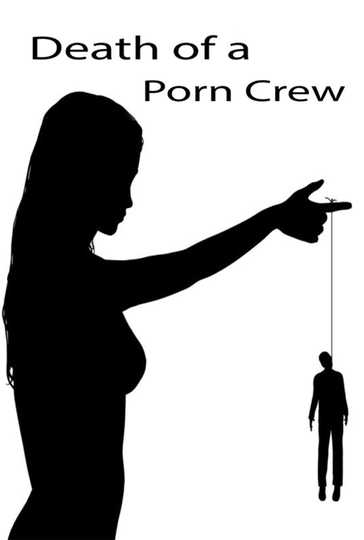 Death of a Porn Crew Poster