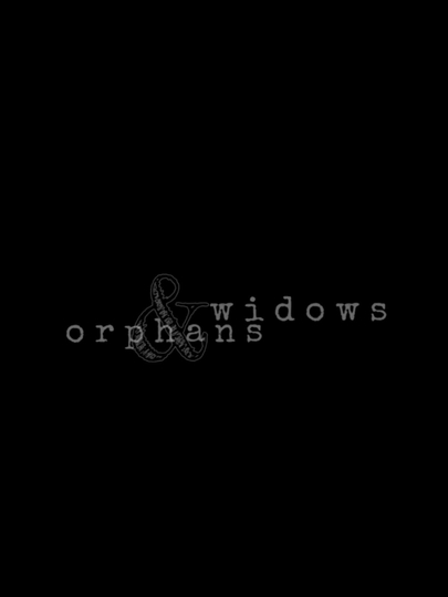 Widows  Orphans Poster