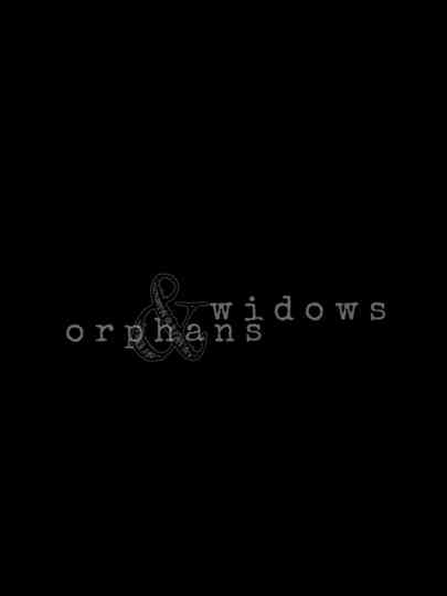 Widows  Orphans