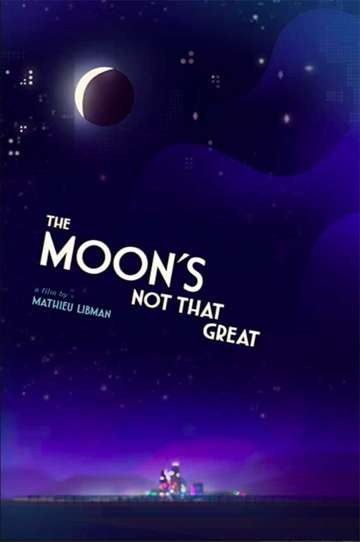 The Moons Not That Great Poster