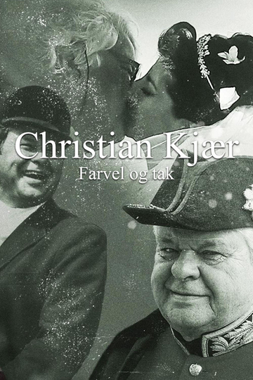 Christian Kjær  Farvel og tak